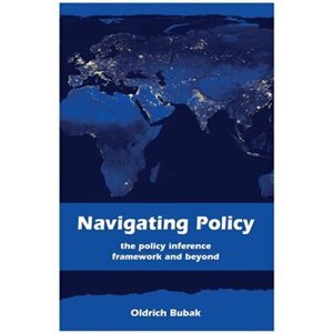 Navigating Policy. The Policy Inference Framework and Beyond - Oldřich Bubák jr.