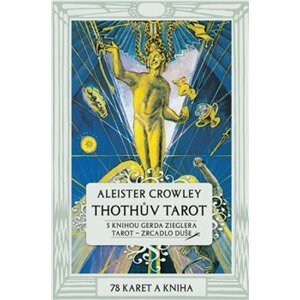 Thothův Tarot - Zrcadlo duše. Kniha a 78 karet (70x110mm) - Gerd B. Ziegler, Aleister Crowley
