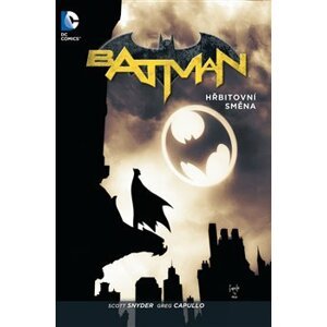 Batman 6: Hřbitovní směna - James Tynion IV, Scott Snyder