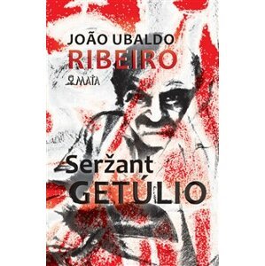 Seržant Getúlio - Joao Ubaldo Ribeiro