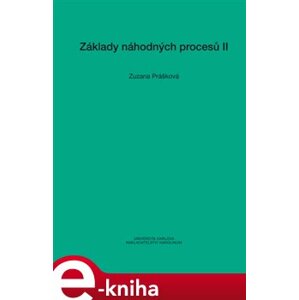 Základy náhodných procesů II - Zuzana Prášková e-kniha
