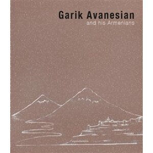 Garik Avanesian. and his Armenians - Garik Avanesian