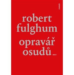 Opravář osudů - Robert Fulghum