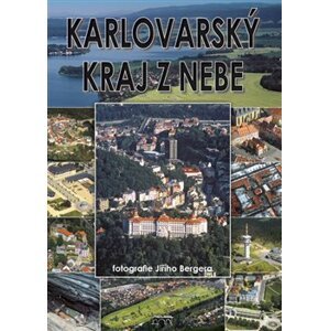 Karlovarský kraj z nebe - Petr Mazný, Zdeněk Hůrka