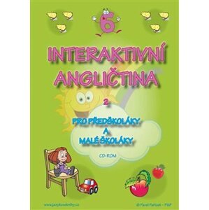 Interaktivní angličtina pro předškoláky a malé školáky 2 - Štěpánka Pařízková (1xCD-ROM)
