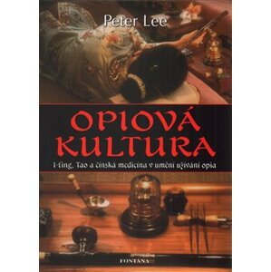 Opiová kultura - Peter Lee