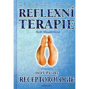 Základní kniha reflexní terapie. Receptorologie - Hedi Masafret