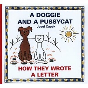A Doggie and A Pussycat - How they wrote a Letter - Josef Čapek