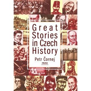Great Stories in Czech History - Petr Čornej