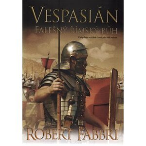 Vespasián: Falešný římský bůh - Robert Fabbri