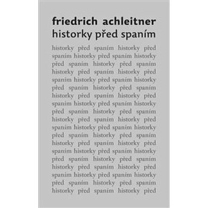 Historky před spaním - Friedrich Achleitner