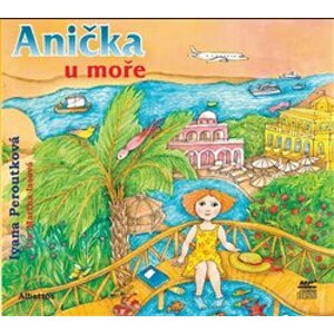 Anička u moře, CD - Ivana Peroutková