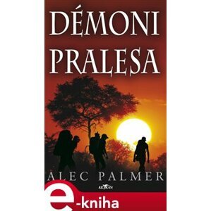Démoni pralesa - Alec Palmer e-kniha
