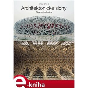 Architektonické slohy. obrazový průvodce - Owen Hopkins e-kniha