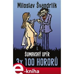 Šumavský upír - Miloslav Švandrlík e-kniha