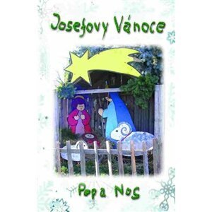 Josefovy vánoce - Pepa Nos