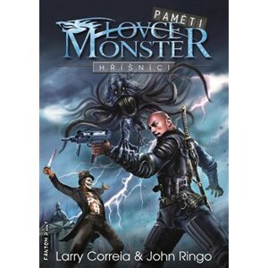 Hříšníci - Paměti lovce monster 2 - John Ringo, Larry Correia