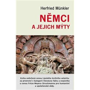 Němci a jejich mýty - Herfried Münkler