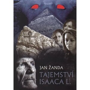Tajemství Isaaca L. - Jan Žanda