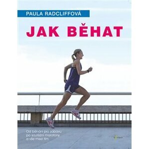 Jak běhat - Paula Radcliffová