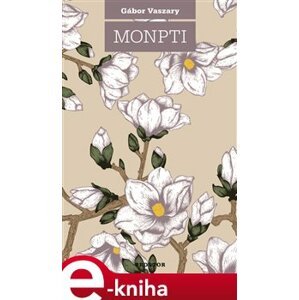 Monpti - Gábor Vaszary e-kniha
