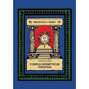Corpus Hermeticum Theofani - Theofanus Abba