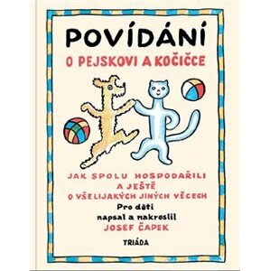 Povídání o pejskovi a kočičce. zmenšené, cestovní vydání - Josef Čapek