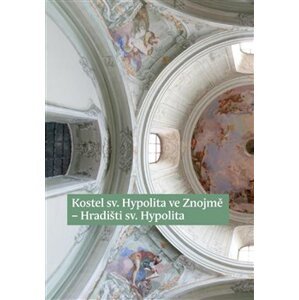 Kostel sv. Hypolita ve Znojmě-Hradišti sv. Hypolita - Tomáš Valeš