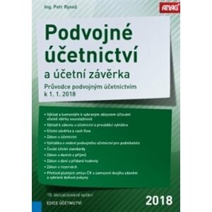 Podvojné účetnictví a účetní závěrka – Průvodce podvojným účetnictvím k 1. 1. 2018 - Petr Ryneš
