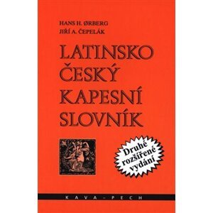 Latinsko-český kapesní slovník - Hans H. Orberg, Jiří A. Čepelák