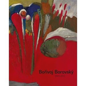 Bořivoj Borovský. 1933-2012