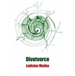 Divotvorce - Ladislav Muška
