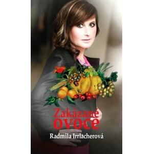 Zakázané ovoce - Radmila Irrlacherová