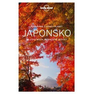 Poznáváme Japonsko - Lonely Planet - Ray Bartlett, Rebecca Milner, Andrew Bender