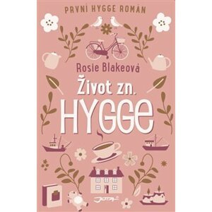 Život zn.: Hygge - Rosie Blakeová