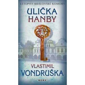 Ulička hanby - Letopisy královské komory 8. díl - Vlastimil Vondruška