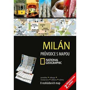 Milán. Průvodce s mapou National Geographic, 2. aktualizované vydání - kolektiv