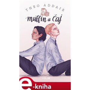 Muffin a čaj - Theo Addair e-kniha