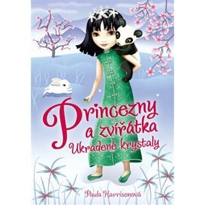 Princezny a zvířátka: Ukradené krystaly - Sharon Tancrediová, Paula Harrisonová