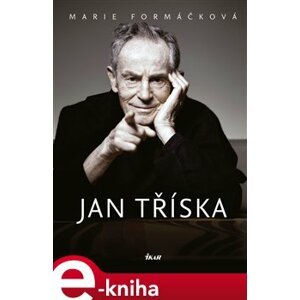 Jan Tříska - Marie Formáčková e-kniha