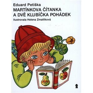 Martínkova čítanka a dvě klubíčka pohádek - Eduard Petiška