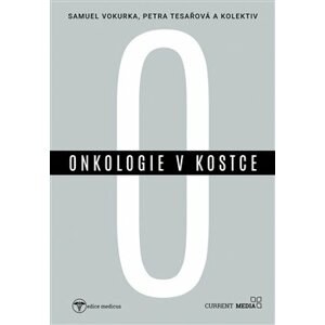 Onkologie v kostce - Samuel Vokurka, Petra Tesařová