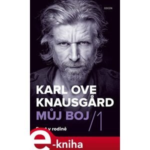 Můj boj 1: Smrt v rodině - Karl Ove Knausgard e-kniha