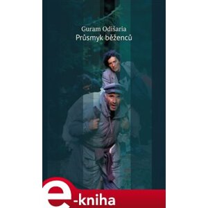 Průsmyk běženců - Guram Odišaria e-kniha