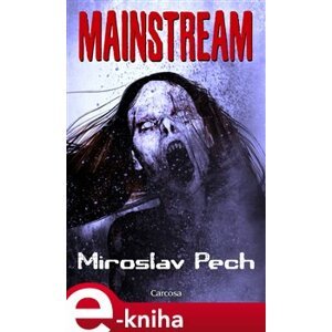 Mainstream - Miroslav Pech e-kniha