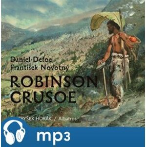 Robinson Crusoe, mp3 - František Novotný, Daniel Defoe