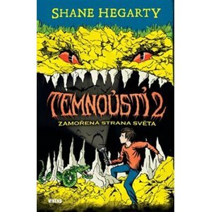 Temnoústí 2 - Zamořená strana světa - Shane Hegarty