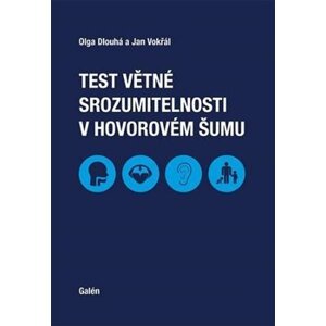 Test větné srozumitelnosti v hovorovém šumu - Olga Dlouhá, Jan Vokřál