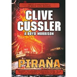 Piraňa - Boyd Morrison, Clive Cussler