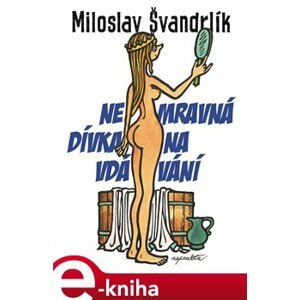 Nemravná dívka na vdávání - Miloslav Švandrlík e-kniha